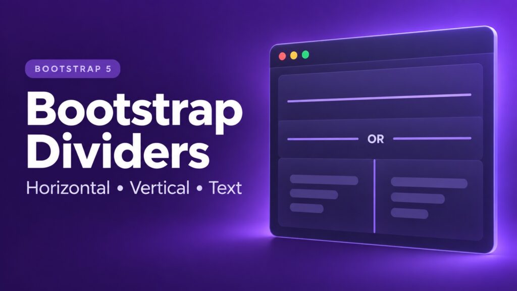 Bootstrap divider examples showing horizontal lines, a vertical separator and an OR label between two rules.