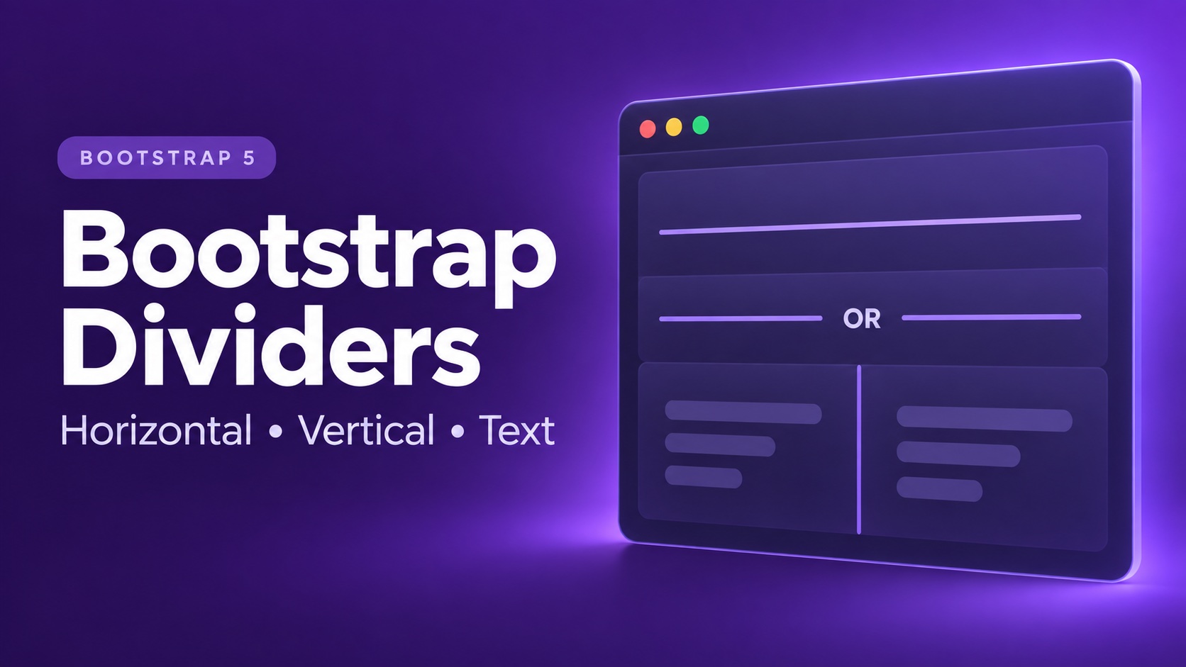Bootstrap Divider Lines: Horizontal, Vertical & Text Examples