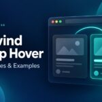 Tailwind Group Hover Explained: Cards, Nested Groups & Fixes Tailwind group-hover illustrated by a card whose title and styling highlight together under the cursor.